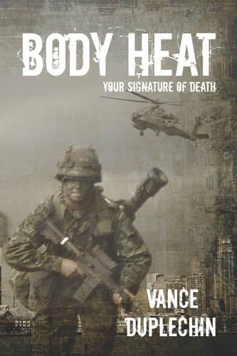 Body Heat: Your Signature of Death (Paperback)