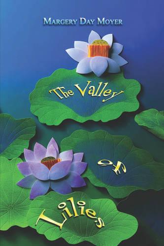 The Valley of Lilies (Paperback)