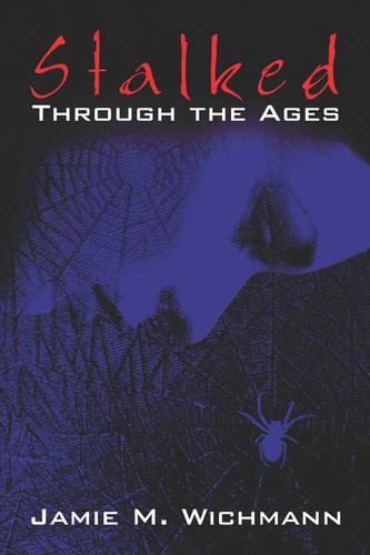Stalked Through the Ages (Paperback)
