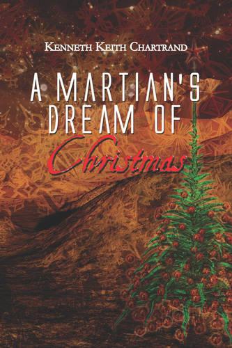 A Martian's Dream of Christmas (Paperback)