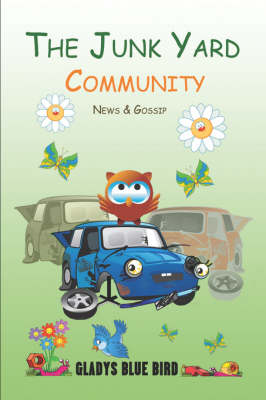 The Junk Yard Community News & Gossip (Paperback)