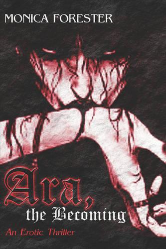 Ara, the Becoming (Paperback)