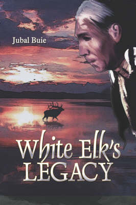 White Elk's Legacy (Paperback)
