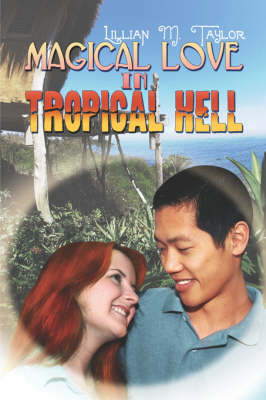 Magical Love in Tropical Hell (Paperback)