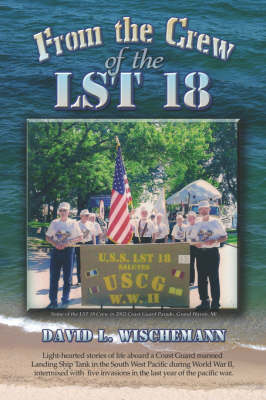 From the Crew of the Lst 18 (Paperback)