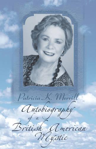 Autobiography of a British American Mystic (Paperback)