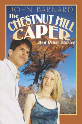The Chestnut Hill Caper: And Other Stories (Paperback)