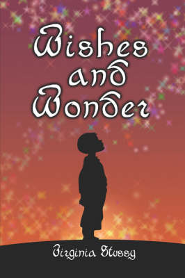 Wishes and Wonder (Paperback)