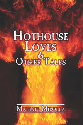 Hothouse Loves & Other Tales (Paperback)