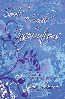 Soul to Soul of Inspirations (Paperback)