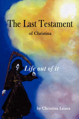 The Last Testament: Of Christina (Paperback)