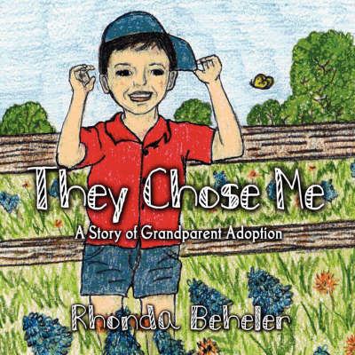 They Chose Me: A Story of Grandparent Adoption (Paperback)