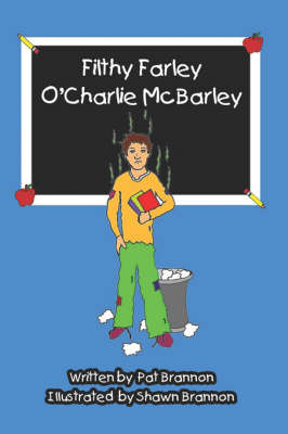 Filthy Farley O'Charlie McBarley (Paperback)
