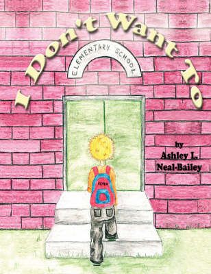 I Don't Want to (Paperback)