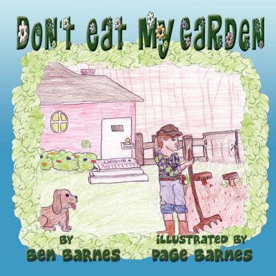 Don't Eat My Garden (Paperback)