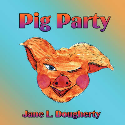Pig Party (Paperback)