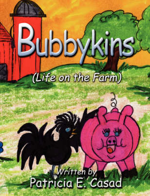 Bubbykins: (Life on the Farm) (Paperback)