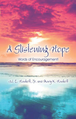 A Glistening Hope: Words of Encouragement! (Paperback)