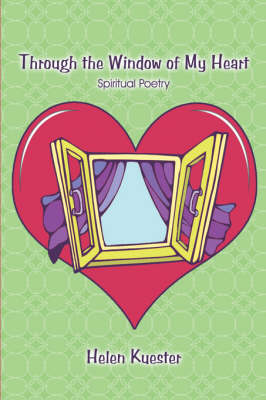 Through the Window of My Heart: Spiritual Poetry (Paperback)