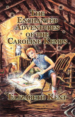 The Enchanted Adventures of the Caroline Kemps (Paperback)
