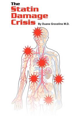 The Statin Damage Crisis (Paperback)