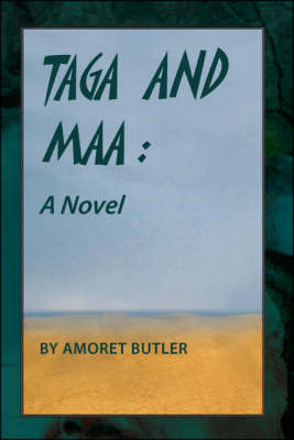 Taga and Maa: A Novel (Paperback)