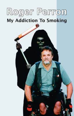 My Addiction to Smoking (Paperback)