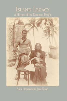 Island Legacy: A History of the Rotuman People (Paperback)