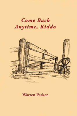 Come Back Anytime, Kiddo (Paperback)