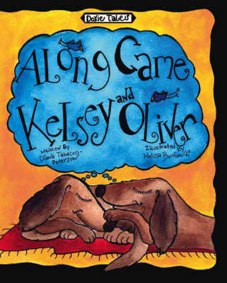 Doxie Tales: Along Came Kelsey and Oliver (Paperback)