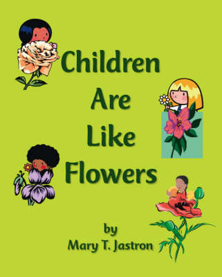 Children are Like Flowers (Paperback)