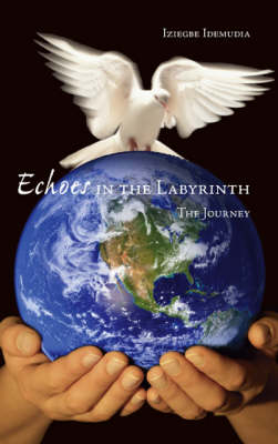 Echoes in the Labyrinth: The Journey (Paperback)