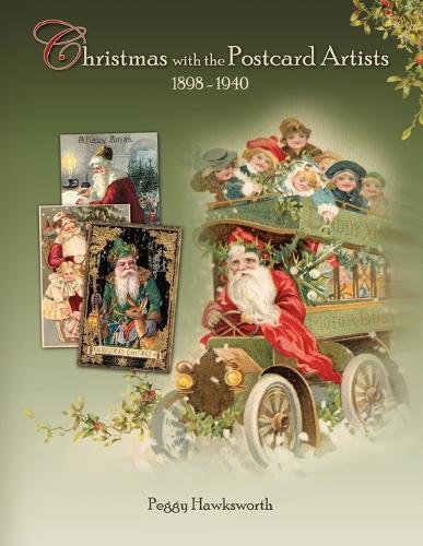 Christmas with the Postcard Artists 1898-1940 (Paperback)