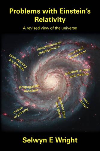 Problems with Einstein's Relativity?: A Revised View of the Universe (Paperback)