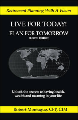 Live For Today! Plan For Tomorrow (Paperback)