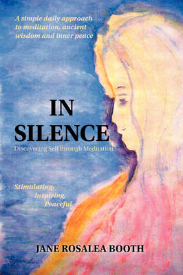 In Silence: Discovering Self Through Meditation (Paperback)