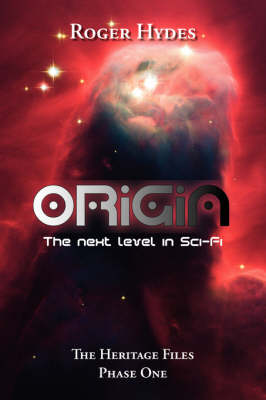 Origin: The Heritage Files - Phase One (Paperback)