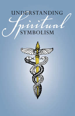 Understanding Spiritual Symbolism (Paperback)