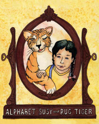 Alphabet Susy and Rug Tiger (Paperback)