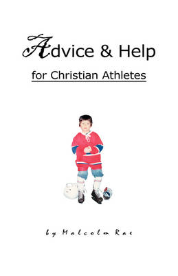 Advice and Help for Christian Athletes (Hardback)