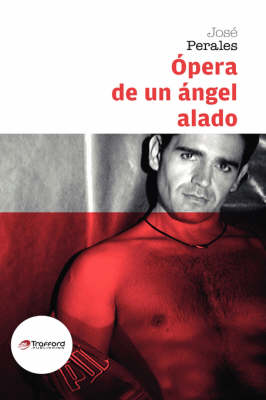 Opera De Un Angel Alado (Hardback)