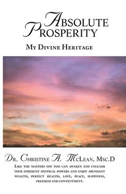 Absolute Prosperity: My Divine Heritage (Paperback)