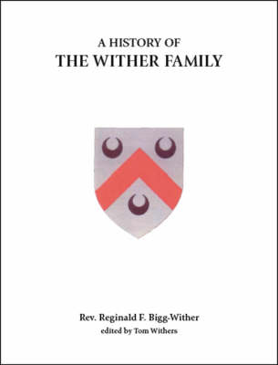 A History of the Wither Family (Paperback)