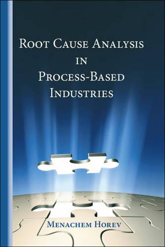 Root Cause Analysis in Process-based Industries (Paperback)