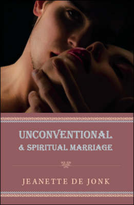 Unconventional & Spiritual Marriage (Paperback)