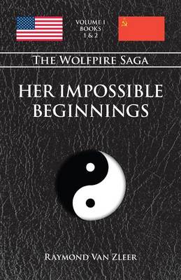 Her Impossible Beginnings - Wolfpire Saga Bk. 1 (Paperback)