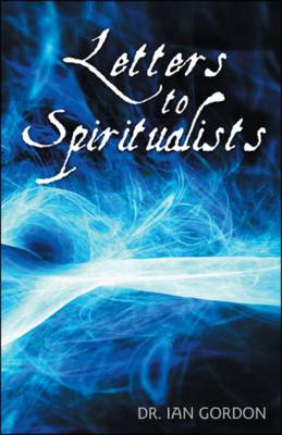 Letters to Spiritualists (Paperback)