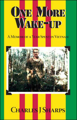 One More Wake-up: A Memoir of a Year Spent in Vietnam (Paperback)