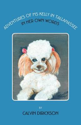 Adventures of Ms Kelly in Tallahassee (Paperback)
