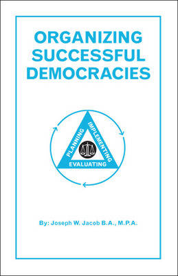 Organizing Successful Democracies (Paperback)